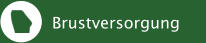 Brustversorgung